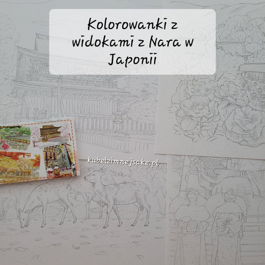 *Nowość* Japońskie Kolorowanki dla Dorosłych | Miasto Nara